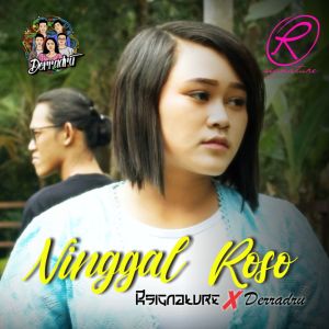 Dengarkan Ninggal Roso lagu dari RSignature dengan lirik
