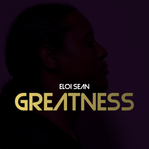 Eloï Sean的专辑Greatness