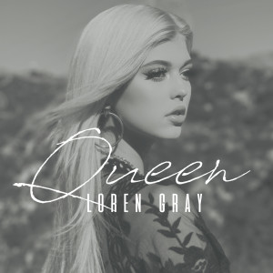 收聽Loren Gray的Queen歌詞歌曲