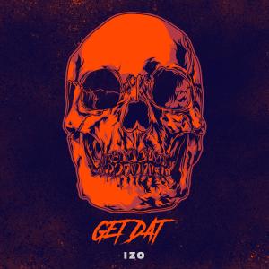 อัลบัม GET DAT ศิลปิน IZO