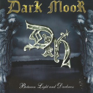 Dark Moor的專輯Between The Light and The Darkness