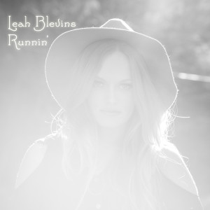 Listen to Runnin' song with lyrics from Leah Blevins