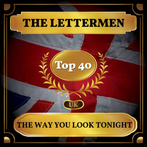 Dengarkan The Way You Look Tonight lagu dari The Lettermen dengan lirik