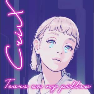 收聽Crix的Tears on my pillow歌詞歌曲