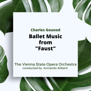 Armando Aliberti的专辑Gounod: Ballet Music from "Faust"