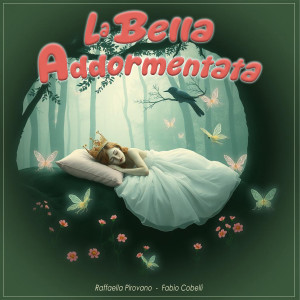 Raffaella Pirovano的專輯La Bella Addormentata