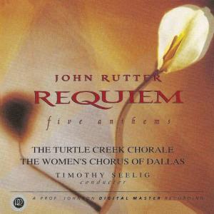 John Rutter的專輯Requiem - Five Anthems