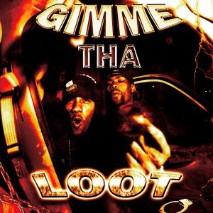 收聽HRFKKILLA的GIMME THA LOOT (Explicit)歌詞歌曲