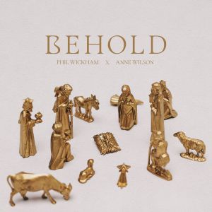 Dengarkan Behold lagu dari Phil Wickham dengan lirik