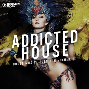 Album Addicted 2 House, Vol. 32 from Various