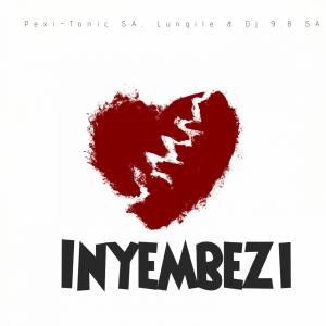 Listen to INYEMBEZI song with lyrics from Pexi-Tonic SA