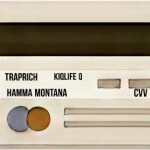 ดาวน์โหลดและฟังเพลง CVV (feat. TrapRich & Hamma M0ntana|Explicit) พร้อมเนื้อเพลงจาก Kiqlife Q
