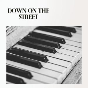 Various Artists的專輯Down on the Street