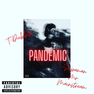 Album Pandemic (Explicit) from Supaman MrMainstream