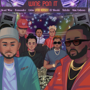 อัลบัม Wine Pon It (Latin Version) (Explicit) ศิลปิน Karl Wine