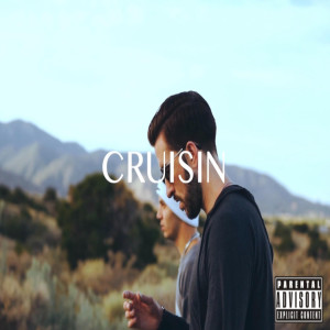 Listen to Cruisin (Explicit) song with lyrics from Trippyxz