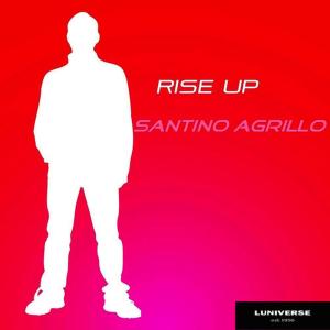 ดาวน์โหลดและฟังเพลง Rise Up พร้อมเนื้อเพลงจาก Santino Agrillo