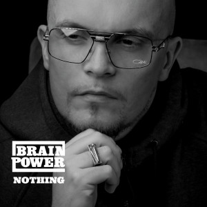 ดาวน์โหลดและฟังเพลง Nothing พร้อมเนื้อเพลงจาก Brainpower