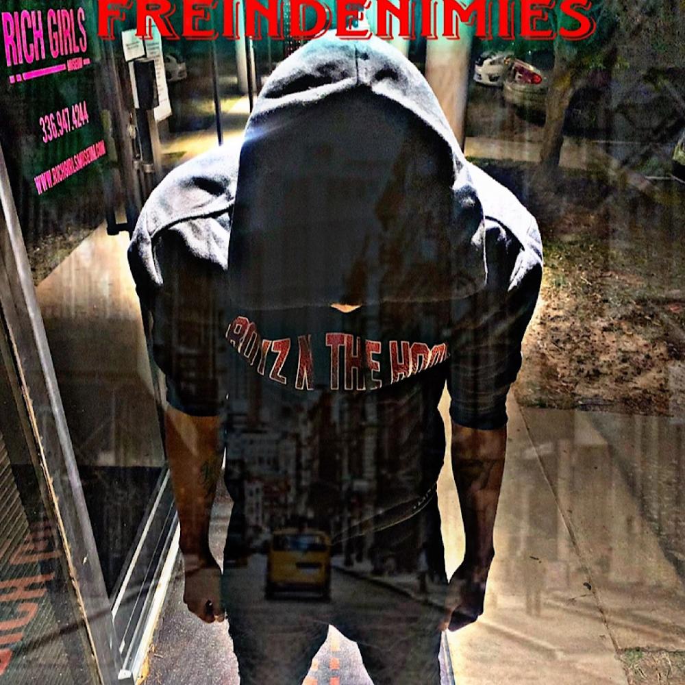 Freindenemies (Explicit)