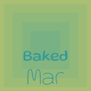 อัลบัม Baked Mar ศิลปิน Various