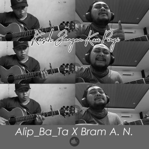 Album Kasih Jangan Kau Pergi from Alip_Ba_Ta