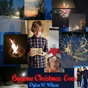 Album Bygone Christmas Eves from Dylan W. Wilson