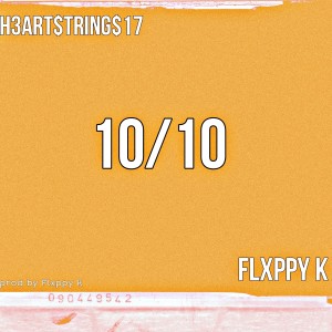 ดาวน์โหลดและฟังเพลง 10/10 พร้อมเนื้อเพลงจาก H3ART$TRING$17 X R!CKY333