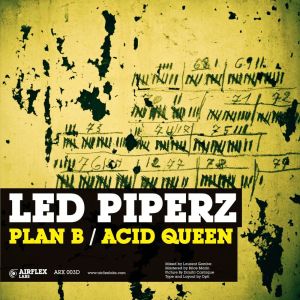 Album Plan B / Acid Queen from Led Piperz