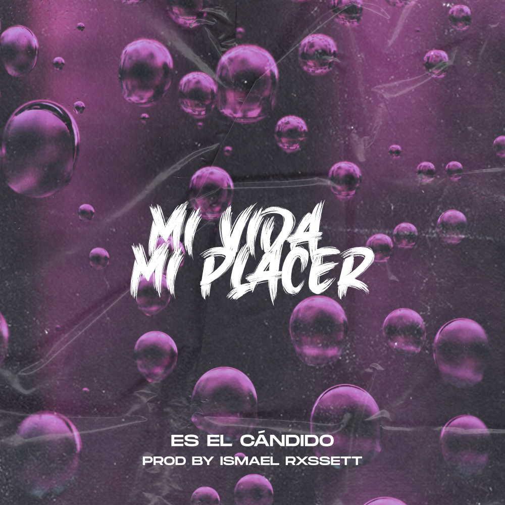 Mi Vida Mi Placer (Explicit)