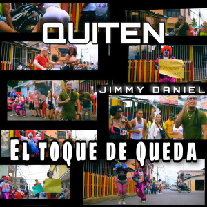 ดาวน์โหลดและฟังเพลง Quiten el Toque de Queda (Explicit) พร้อมเนื้อเพลงจาก Jimmy Daniel
