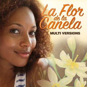 Listen to La Flor de la Canela song with lyrics from Julie Freundt