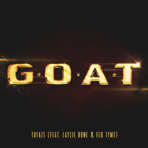 Listen to G.O.A.T song with lyrics from Tufaze