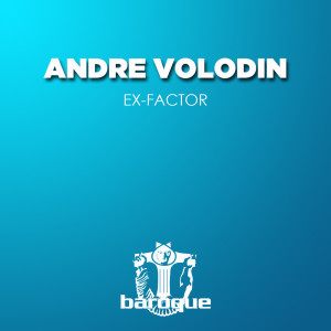 Ex-Factor dari Andre Volodin