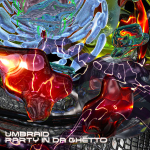 收聽Umbraid的Party In Da Ghetto歌詞歌曲