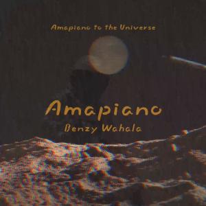 收聽Benzy Wahala的Amapiano歌詞歌曲