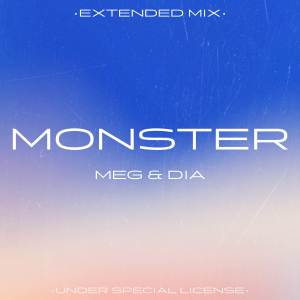 Album Monster (Extended Mix) from Meg & Dia