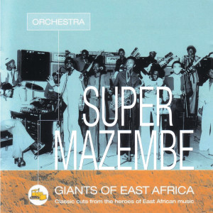 Orchestra Super Mazembe的專輯Giants Of East Africa
