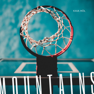 收聽Kaia Höl的Mountains歌詞歌曲