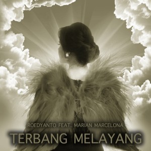 Dengarkan Terbang Melayang lagu dari Roedyanto dengan lirik