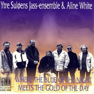 ดาวน์โหลดและฟังเพลง Where the Blue of the Night Meets the Gold of the Day พร้อมเนื้อเพลงจาก Ytre Suløens Jass-Ensemble