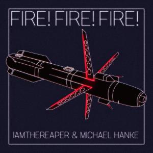 收聽iamthereaper的FIRE!歌詞歌曲