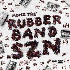 Moni Tre'的專輯RUBBERBAND SZN (Explicit)