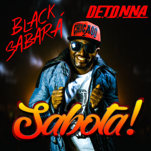 收听Black Sabará的Sabota!歌词歌曲