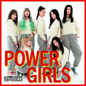 收聽Happiness的POWER GIRLS歌詞歌曲