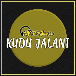 收听Noto Sworo的Kudu Jalani歌词歌曲