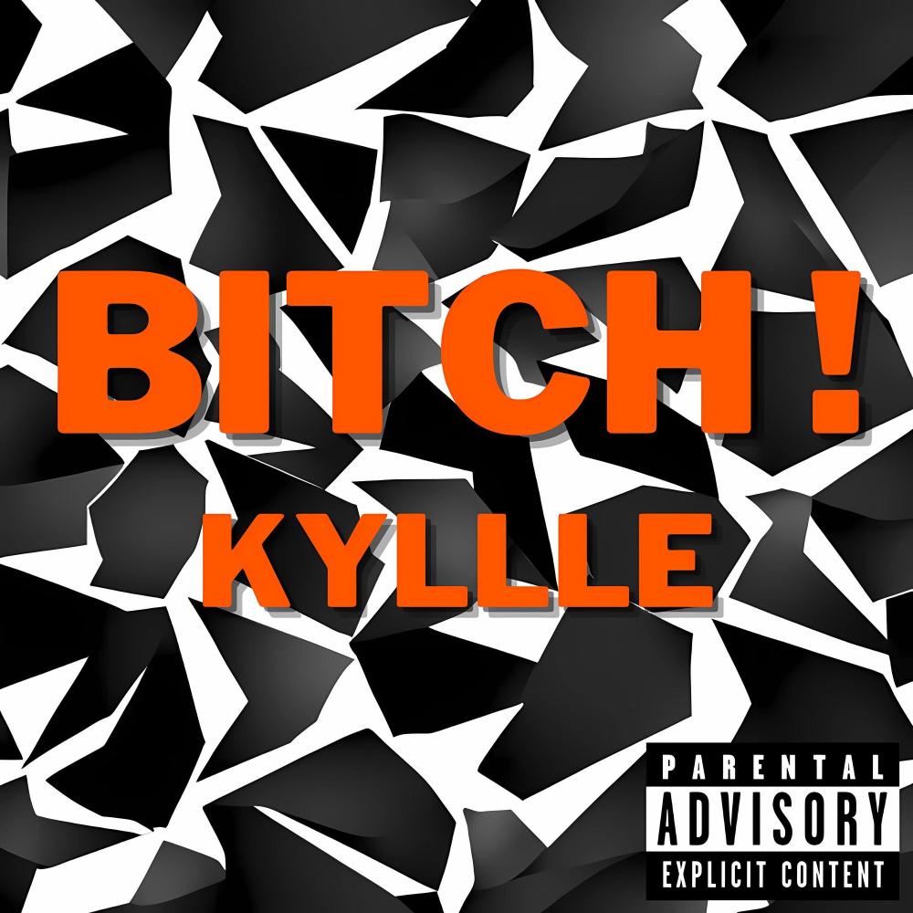 BITCH ! (Explicit)