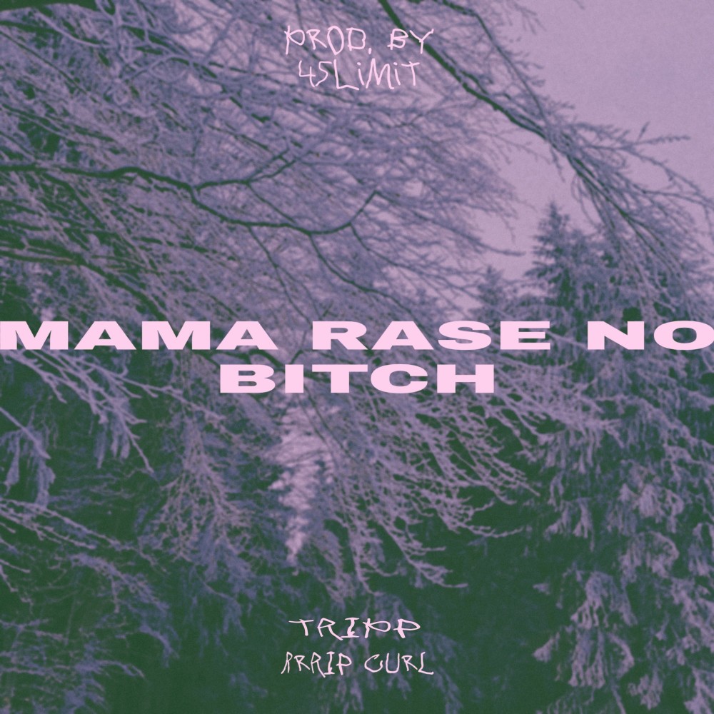 Mama Rase No Bitch (Explicit)