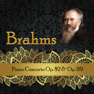 Album Brahms, Piano Concerto Op. 82 & Op. 119 oleh Karin Lechner