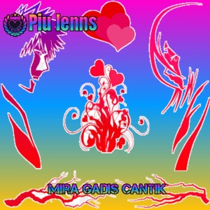 Piu Lenns的專輯Mira Gadis Cantik