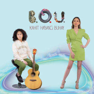 B.O.U.的專輯Kahit Habang Buhay